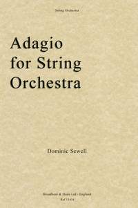 Sewell, Dominic: Adagio for String Orchestra