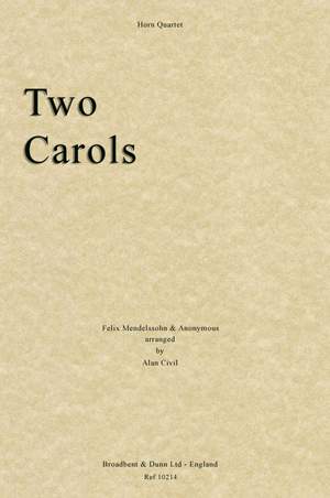 Mendelssohn, Felix & Anonymous: Two Carols