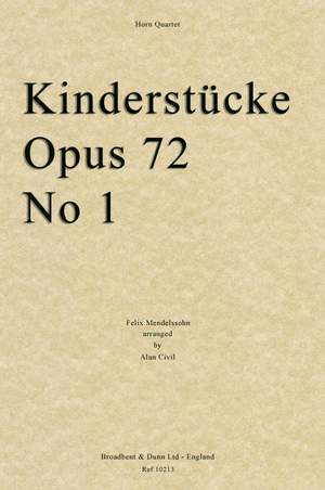 Mendelssohn, Felix: Kinderstücke, Opus 72 No 1