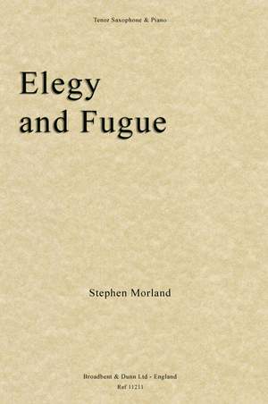 Morland, Stephen: Elegy and Fugue