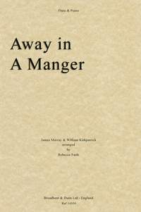 Murry, James & Kirkpatrick William: Away in A Manger