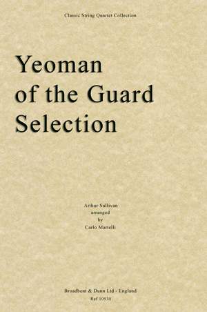 Sullivan, Arthur: The Yeomen of the Guard Selection