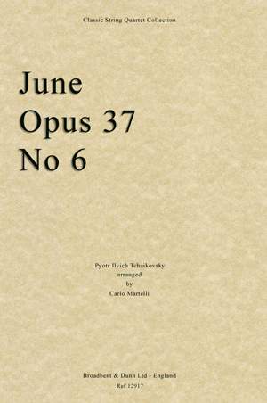 Tchaikovsky, Pyotr Ilyich: June, Opus 37 No. 6