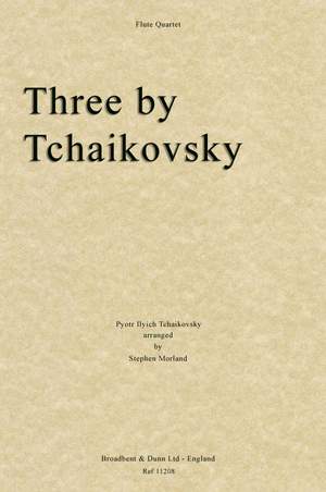 Tchaikovsky, Pyotr Ilyich: Three by Tchaikovsky