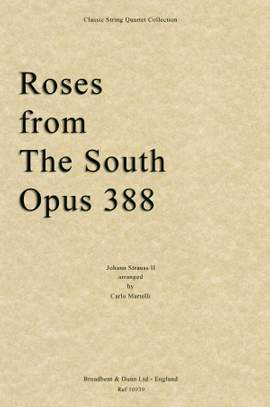 Strauss II, Johann: Roses from The South, Opus 388