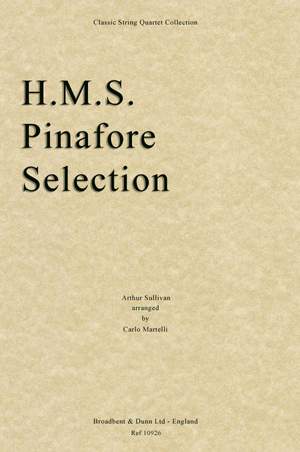 Sullivan, Arthur: H.M.S. Pinafore Selection
