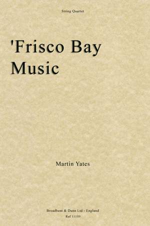 Yates, Martin: Frisco Bay Music