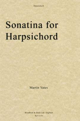 Yates, Martin: Sonatina for Harpsichord