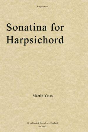 Yates, Martin: Sonatina for Harpsichord