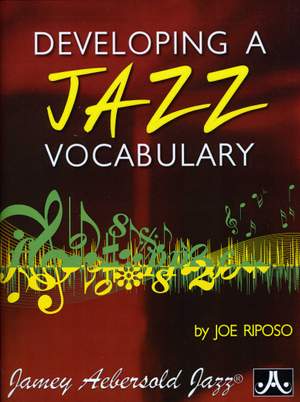 Riposo, Joe: Developing a Jazz Vocabulary