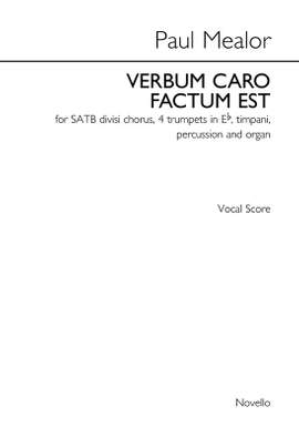 Paul Mealor: Verbum Caro Factum Est