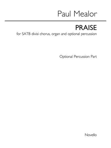 Paul Mealor: Praise