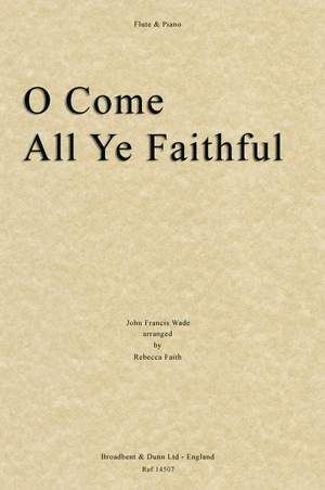 Wade, John Francis: O Come All Ye Faithful