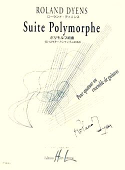 Roland Dyens: Suite Polymorphe