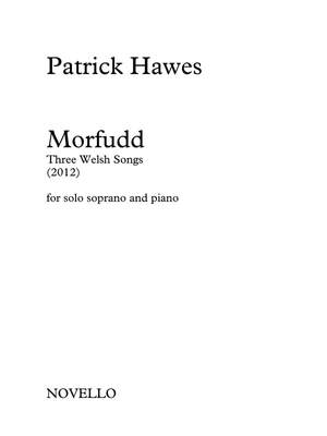 Patrick Hawes: Morfudd - Three Welsh Songs