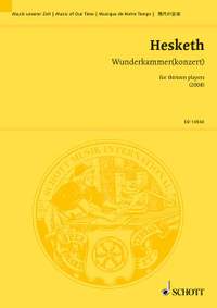 Hesketh, K: Wunderkammer(konzert)