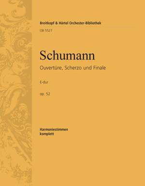 Schumann, Robert: Ouvertüre, Scherzo und Finale E-dur op.52 (Wind/Brass Set)