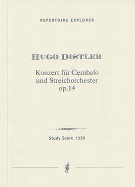 Distler, Hugo: Concerto for Harpsichord and String Orchestra, op. 14