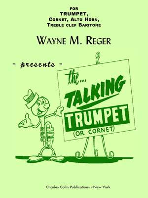 Reger, W M: Talking Trumpet