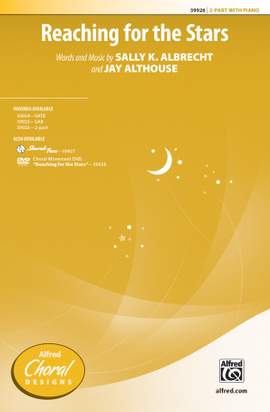 Sally K. Albrecht/Jay Althouse: Reaching for the Stars 2-Part
