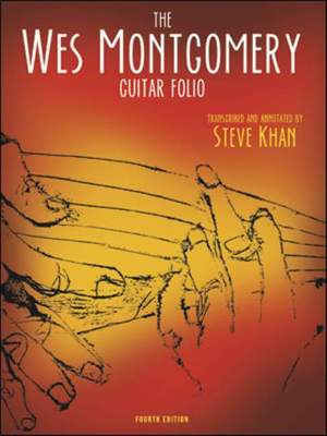 Kahn, Steve: Wes Montgomery Guitar Folio, The