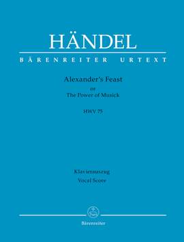 Händel, Georg Friedrich: Alexander's Feast or The Power of Musick HWV 75