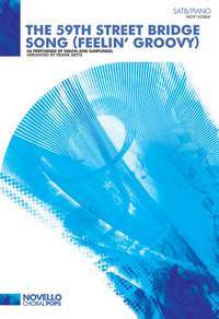 Simon & Garfunkel: The Fifty-Ninth Street Bridge Song Feelin' Groovy