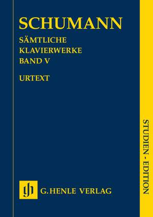 Schumann, R: Complete Piano Works Volume 5