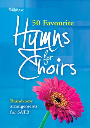 50 Favourite Hymns for Choirs