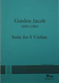 Gordon Jacob: Suite for 8 Violins