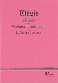 R C Bosanquet: Elégie for cello & piano (in memoriam Joan Dickson)