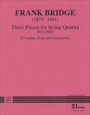 Frank Bridge: Three Pieces for String Quartet (with score)