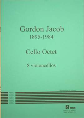 Gordon Jacob: Cello Octet