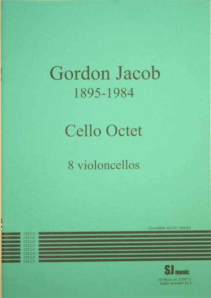 Gordon Jacob: Cello Octet