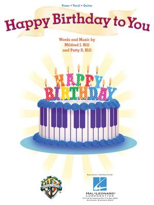Mildred J. Hill_Patty S. Hill: Happy Birthday to You