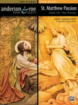 Johann Sebastian Bach: St. Matthew Passion Suite for Two Pianos