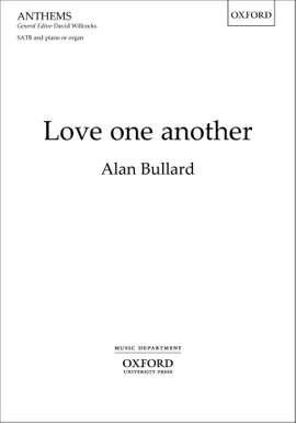 Bullard, Alan: Love one another