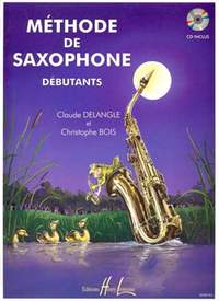 Delangle/Bois: Méthode de saxophone pour débutants