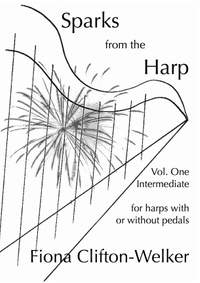 Clifton-Welker: Sparks from the Harp (Volume One - Intermediate)