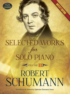 Robert Schumann: Selected Works For Solo Piano - Volume 2