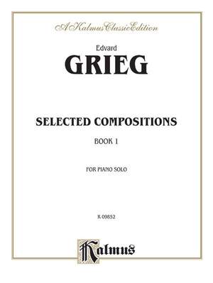 Edvard Grieg: Selected Compositions, Volume I
