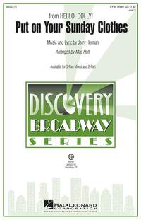 Herman, Jerry: Put on Your Sunday Clothes. SAB