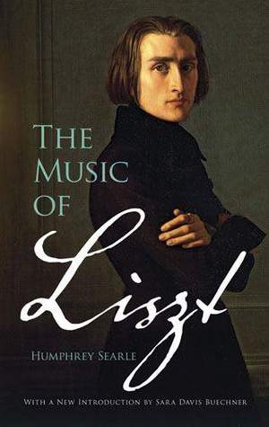 Franz Liszt: The Music Of Liszt