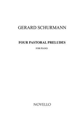 Gerard Schurmann: Four Pastoral Preludes