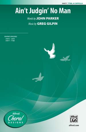 Greg Gilpin: Ain't Judgin' No Man