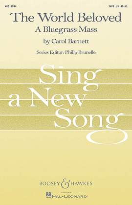 Barnett, C: The World Beloved: A Bluegrass Mass