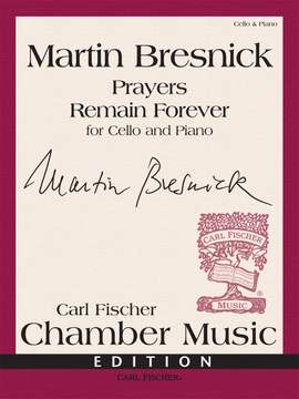 Martin Bresnick: Prayers Remain Forever