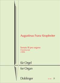 Augustinus Franz Kropfreiter: Sonata III pro organo