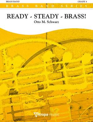 Otto M. Schwarz: Ready - Steady - Brass!