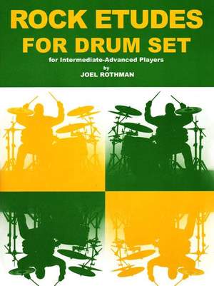 Joel Rothman: Rock Etudes For Drum Set